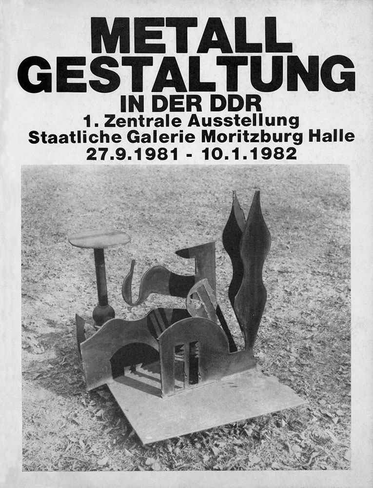 1981/82 | Metallgestaltung in der DDR, 1. Zentrale Ausstellung | Staatliche Galerie Moritzburg, Halle (Saale) | Archiv Christian Roehl, Potsdam